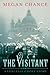 The Visitant A Venetian Ghost Story by Megan Chance