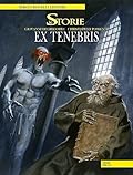 Le storie n. 32: Ex tenebris