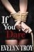 If You Dare: A BDSM Billionaire Erotic Romance Novel