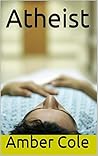 Atheist: Essays on Fire