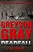 Deadfall (Greyson Gray #3)