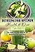 Detox: For Optimum Health & Diet: How To And Why To Add A Detox To Your Diet (detox, detoxing cleanse)