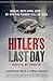Hitler's Last Day: Minute b...