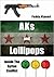 AKs and Lollipops: Inside the Syrian Conflict