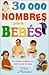 30,000 Nombres Para Bebes (Spanish Edition)