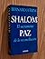 Shalom: paz. El sacramento ...