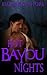 Hot Bayou Nights