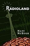 Radioland by Matt McHugh Radioland by Matt McHugh