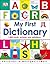 My First Dictionary: 1,000 Words, Pictures, and Definitions (My First Reference)