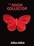 the Magik Collector by Colleen Colletti