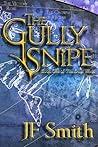 The Gully Snipe by J.F.  Smith