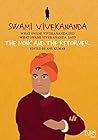 Swami Vivekananda: The Monk and The Reformer: What Swami Vivekananda Did, What Swami Vivekananda Said (What They Did, What They Said Series)