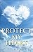 Protect My Heart (Zenith El...