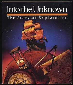 Into the Unknown: The Story of Exploration (Hardcover)
