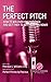 The Perfect Pitch: How to W...