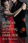 Jessica's Guide to Dating on the Dark Side