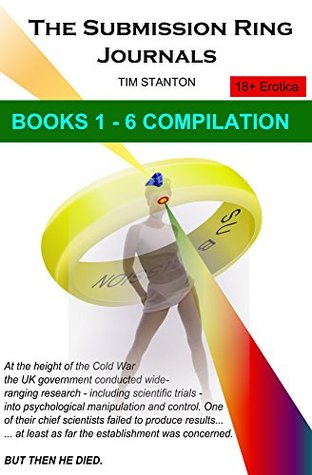 The Submission Ring Journals: Books 1 - 6 Compilation (Kindle Edition)