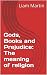 Gods, Books and Prejudice: ...