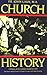 Church History: A History of the Catholic Church to 1940