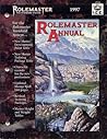 Rolemaster Annual 1997 (Rolemaster Standard System, #5506)