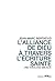 L’Alliance de Dieu à traver...