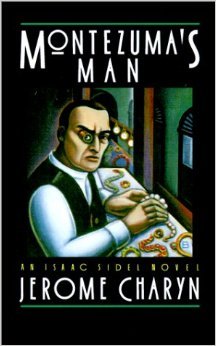 Montezuma's Man (Isaac Sidel #7)