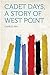 Cadet Days; a Story of West Point