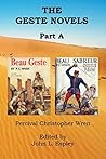 The Geste Novels Part A: Beau Geste & Beau Sabreur