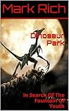 Dinosaur Park by Mark Rich