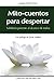 Mito-cuentos para despertar: Sabiduría perenne al alcance de todos (Spanish Edition)