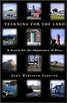 Yearning for the Land: A Search for the Importance of Place
