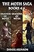 The Moth Saga: Book 4-6