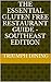 The Essential Gluten Free Restaurant Guide - Southeast Edition by Triumph Dining