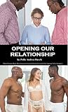 Opening Our Relationship: White Woman Black Man Interracial Cuckold Hotwife Fertile Wife Sharing Taboo Romance