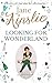 Looking For Wonderland by Jane Ainslie