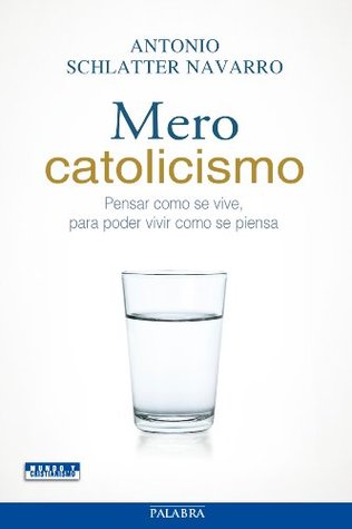 Mero catolicismo (Mundo y Cristianismo) (Spanish Edition)