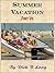 Summer Vacaton - Part VII (Summer Vacation Book 7)