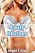 Lusty Mother (Mature MILF Older Woman Younger Man First Time Taboo) (Steps Paradise Abigail Collection)
