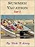 Summer Vacation - Part II
