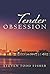 Tender Obsession