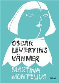 Oscar Levertins vänner (Hardcover)