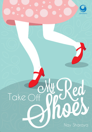 Take Off My Red Shoes (Paperback)