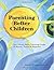 Parenting Better Children: An 8 Week Skills Training Guide To Reach, Teach & Empower