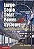 Large-Scale Solar Power Systems by Peter Gevorkian