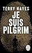 Je suis Pilgrim by Terry Hayes