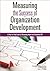Measuring the Success of Organization Development by Jack Phillips