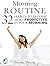 Morning Routine: 32 Habits ...