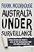 Australia Under Surveillance: How should we act?