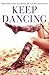 Keep Dancing (Jack and Julia #2)
