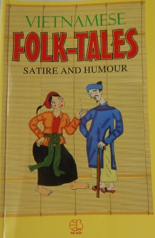 Vietnamese Folk-Tales - Satire and Humour